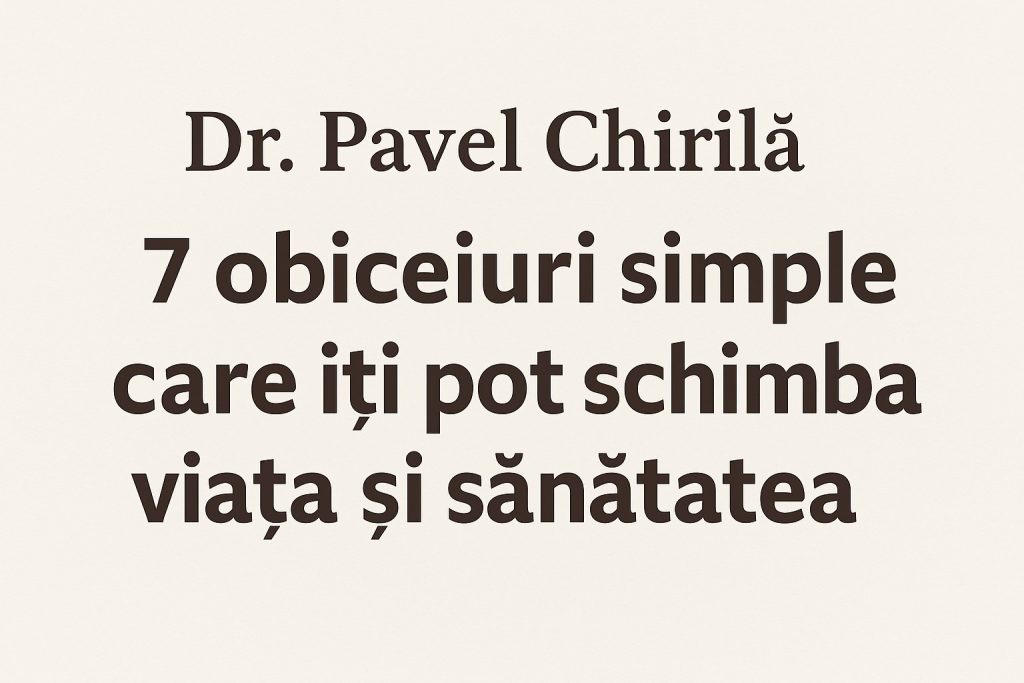 Legume și fructe proaspete, recomandate de Dr. Pavel Chirilă pentru o alimentație sănătoasă